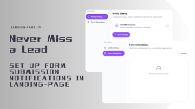 Never Miss a Lead: Set Up Form Submission Notifications in Landing-Page.io